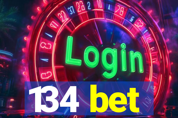 134 bet